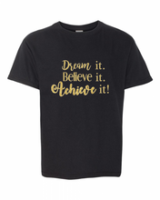 Dream it. Believe it. Achieve it!